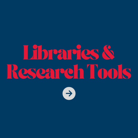 Libraries & Research Tools